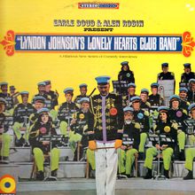 Lyndon Johnson's Lonely Hearts Club Band