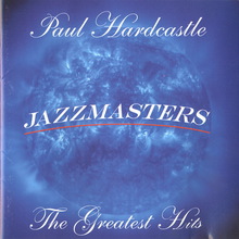 Jazzmasters: The Greatest Hits