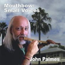 Mouthbow:Small Voices