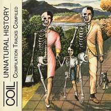 Unnatural History (Compilation Tracks Compiled)