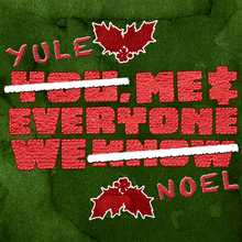 Yule, Me, And Everyone We Noel (CDS)