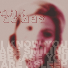 I Know You Are Smiling Because You Are Sleeping
