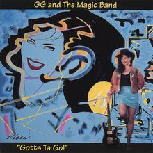 GG & The Magic Band "Gotts Ta Go"