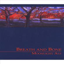 Breath And Bone