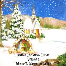 Festive Christmas Carols Volume Three