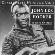 Charly Blues Masterworks: John Lee Hooker (Mambo Chillun)