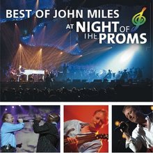 Best Of John Miles At Night Of The Proms