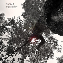 Bioma (With Bruno Sanfilippo)