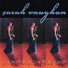 Linger Awhile: Live At Newport And More