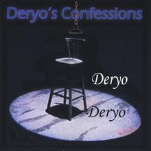 Deryo's Confessions
