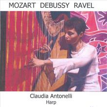 Mozart, Debussy, Ravel; Works for Harp