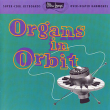 Ultra-Lounge Vol. 11 - Organs In Orbit