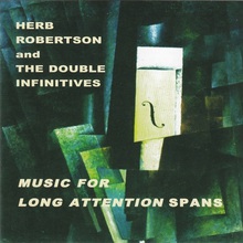 Music For Long Attention Spans (With The Double Infinitives)