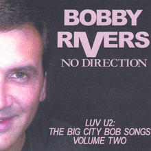 No Direction Luv U2 The Big City Bob Songs Vol. 2