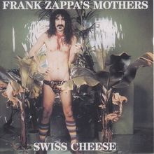 Swiss Cheese / Fire (With The Mothers Of Invention) (Live) CD1