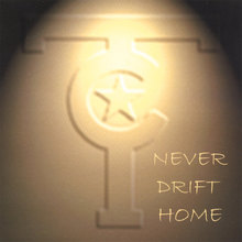 Never Drift Home