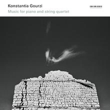 Music For Piano And String Quartet (Konstantia Gourzi)