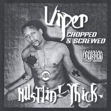 Chopped and Screwed-Hustlin' Thick (Viper-15 songs)