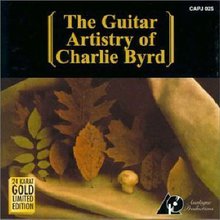 The Guitar Artistry Of Charlie Byrd