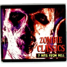 Zombie Classics: 7 Hits From Hell