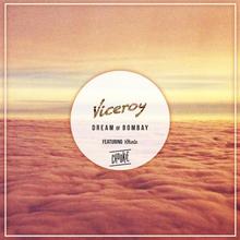 Dream Of Bombay (Remixes)