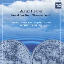 Hurwit - Symphony No.1 Remembrance, Conductor Michael Lankester