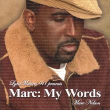 Marc: My Words