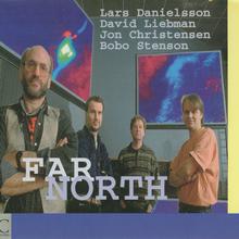 Far North (With David Liebman & Jon Christensen)