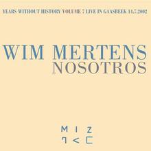 Years Without History VII: Nosotros