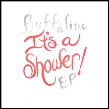 It's a Shower!
