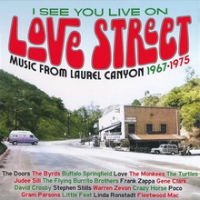 I See You Live On Love Street: Music From Laurel Canyon 1967-1975 CD3