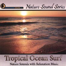 Tropical Ocean Surf (Nature Sounds With Relaxation Music)