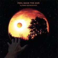 Peel Back The Sun