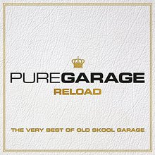 Pure Garage Reload: The Very Best Of Old Skool Garage (Explicit) CD3