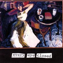 Every Eye Closed