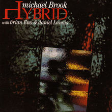 Hybrid (With Brian Eno & Daniel Lanois) (Remastered 1990)
