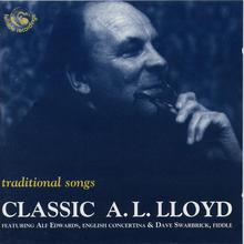 Traditional Songs - Classic A. L. Lloyd