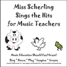 Miss Scherling Sings the Hits for Music Teachers