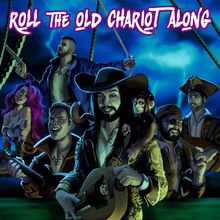 Roll The Old Chariot Along (EP)