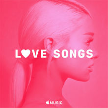 Ariana Grande: Love Songs