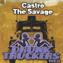 Drunk Truckers Vol. 1