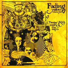 Fading Yellow Vol. 4 (''light, Smack, Dab'' Timeless UK 60's Pop-Sike & Other Delights)