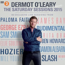 Dermot O'leary Presents The Saturday Sessions 2015 CD1
