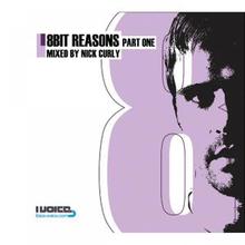 8Bit Reasons Part 1 (Mixed By Nick Curly)