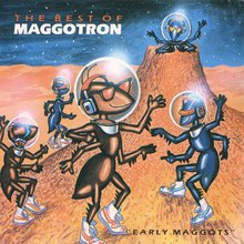 The Best Of Maggotron