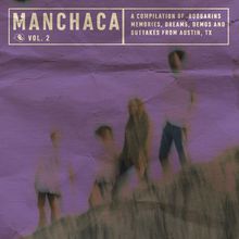 Manchaca Vol. 2 (A Compilation Of Boogarins Memories, Dreams, Demos And Outtakes From Austin, Tx)