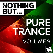 Nothing But... Pure Trance Vol. 9