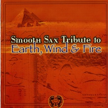 Smooth Sax Tribute To Earth, Wind & Fire
