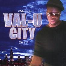 Welcome To Val-U City The E.P