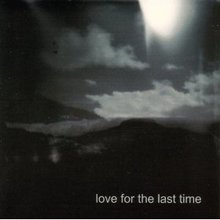 Love For The Last Time